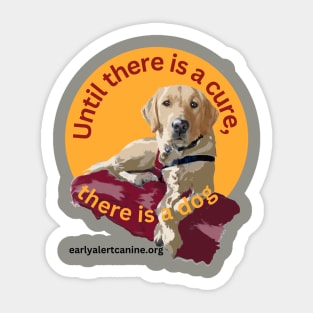 Until there's a cure Sticker